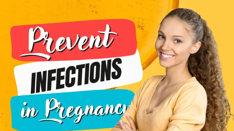 how to avoid infections during pregnancy
