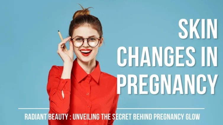 Skin changes during pregnancy.